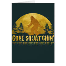 Gone Squatchin' Green Card