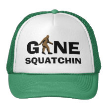 Gone Squatchin Hat