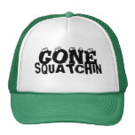 Gone Squatchin Hat