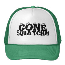Gone Squatchin Hat