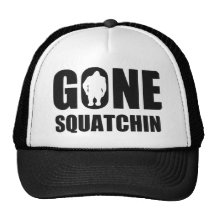 Gone Squatchin Hat