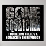 Gone Squatchin **Special Winter Edition** Poster