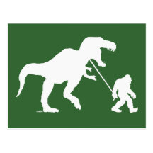 Gone Squatchin with T-rex Post Card