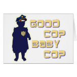 Good Cop Baby Cop Greeting Card