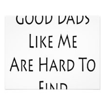 Good Dads Like Me Are Hard To Find Custom Invitation