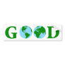 Good Earth Bumper Stickers