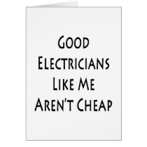 Good Electricians Like Me Aren't Cheap