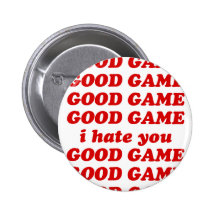 Good Game I Hate You Buttons