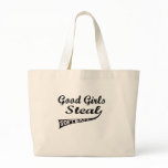 Good Girls Steal (Urban lettering) Canvas Bag