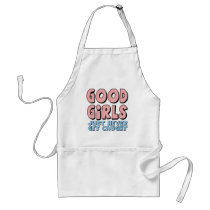 Good Girls T-shirts and Gifts For Her Apron