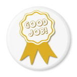 Good Job! Round Magnet