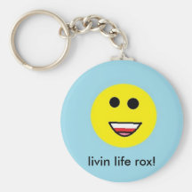 good, livin life rox! keychain