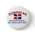 Good Looking Dominican buttons