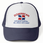 Good Looking Dominican Trucker Hat