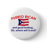 Good Looking Puerto Rican buttons