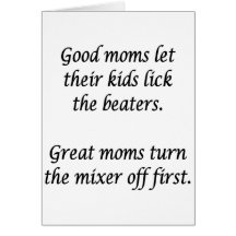 Good Moms Greeting Cards