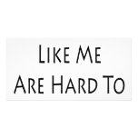 Good Moms Like Me Are Hard To Find Picture Card