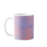 "Good Morning, Beautiful!" Mug