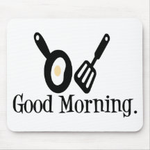 Good Morning Egg Mousepads