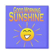 Good Morning Sunshine! Magnet