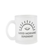 Good morning sunshine mugs