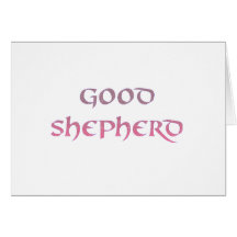Good Shepherd Greeting Card