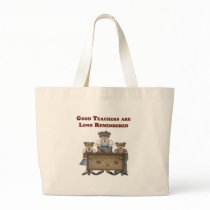 Good Teachers are Long Remembered Canvas Bag