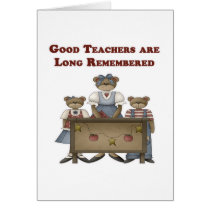 Good Teachers are Long Remembered Greeting Cards