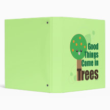 Good Things Come in Trees Binder