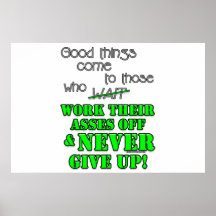 Good things come to those who... print