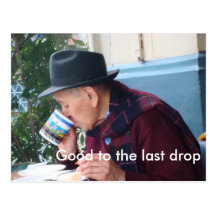 Good to the last drop postcard