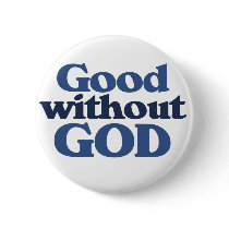 Good without God Button