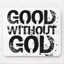 Good Without God Mouse Pad