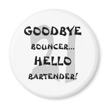 GoodBye Bouncer...Hello Bartender!