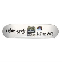 Goofy, Skateboard 20's!