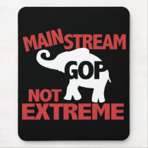 GOP is Mainstream Not Extreme Mouse Pads