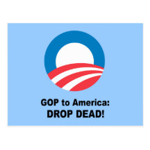 GOP to America - Drop dead Postcard