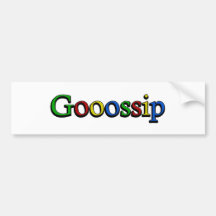 Gossip Bumper Sticker