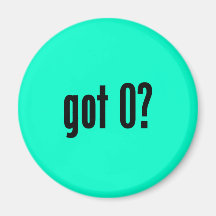 got 0? fridge magnet