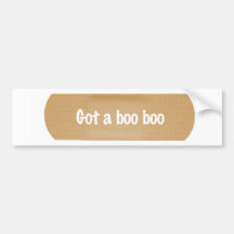 Got a boo boo bumper stickers