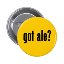 got ale? pinback buttons