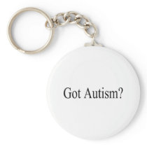 Got Autism? Key Chain