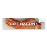 Got bacon? bumper stickers