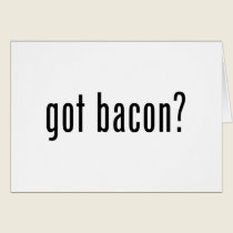 Got bacon cards