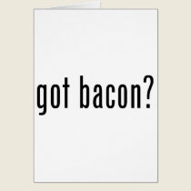 Got bacon cards