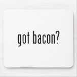 got bacon? mouse pads