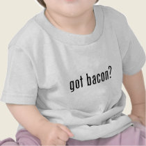 Got bacon t-shirts