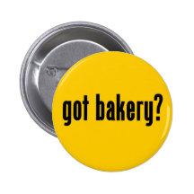 got bakery? pin