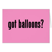 got balloons? cards