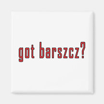 got barszcz? fridge magnets